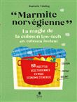 Marmite norvégienne - La magie de la cuisson low-tech en caisson isolant