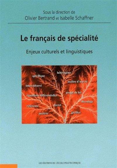 Le francais de specialite enjeux culturels & linguistiques