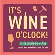 It's Wine o'Clock!