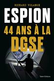 Espion 44 ans à la DGSE