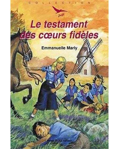 Le testament des coeurs fidèles - Emmanuelle Marly - broché
