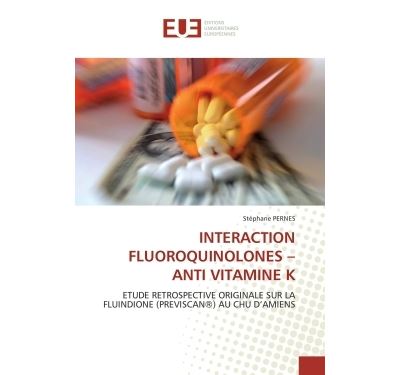 Interaction fluoroquinolones  anti vitamine k