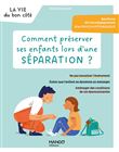 Comment préserver ses enfants lors d'une séparation ?