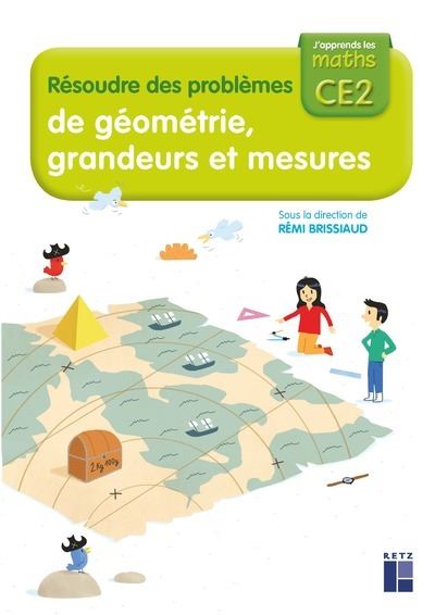Cahier Résoudre des problèmes de géométrie, grandeurs et mesures CE2 - Rémi Brissiaud - broché