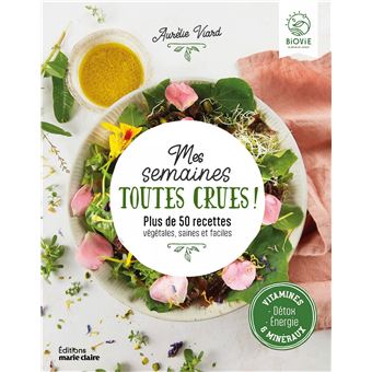 Mes semaines toutes crues !