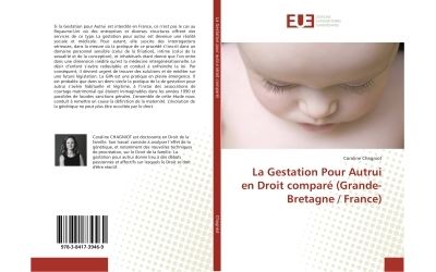 La Gestation Pour Autrui en Droit comparé (Grande-Bretagne / France)