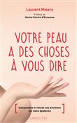 Votre peau a des choses à vous dire