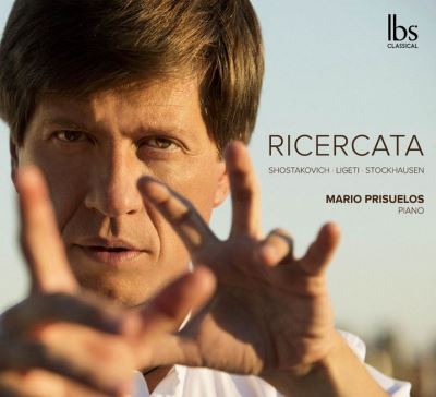 Ricercata Musique pour piano de Chostakovitch Stockhausen et Ligeti Mario Prisuelos