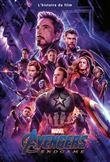 AVENGERS ENDGAME - L'histoire du Film - MARVEL