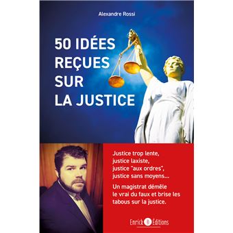 50 idées reçues sur la justice