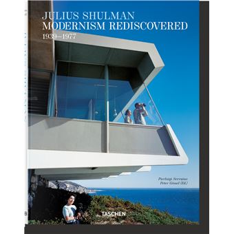 Julius Shulman. Modernism Rediscovered