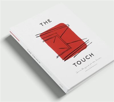 TOUCH, THE - SPACES DESIGNED FOR THE SENSES