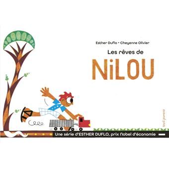 Les Rêves de Nilou. La pauvreté expliquée par Esther Duflo