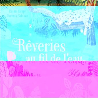 Rêveries au fil de l'eau