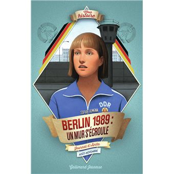 Berlin, 1989 : un mur s'écroule