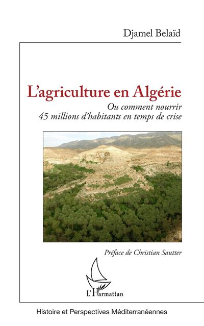 L'agriculture en Algérie - Djamel Belaïd - broché