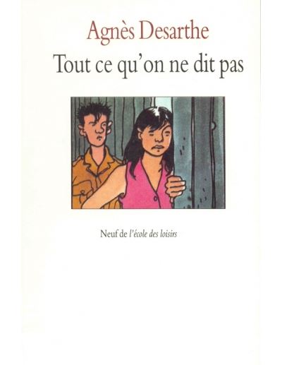 Tout ce qu on ne dit pas - Agnès Desarthe - broché