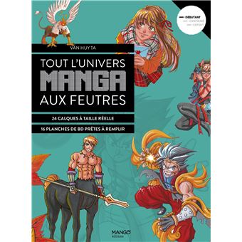 Tout l'univers manga aux feutres