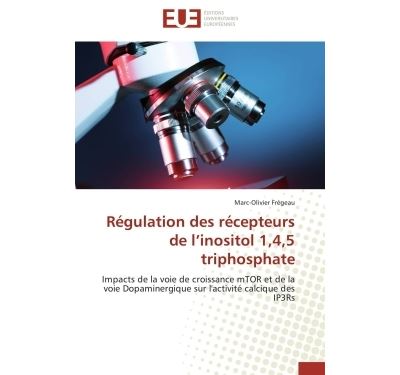 Régulation des récepteurs de l’inositol 1, 4, 5 triphosphate