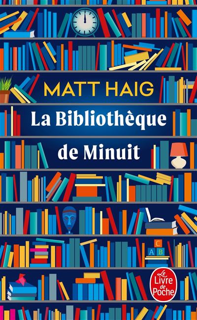 La Bibliothèque de minuit - Matt Haig - Poche