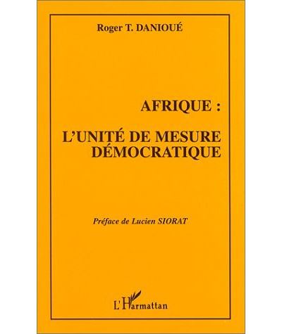 Afrique:l'unite de mesure democratique