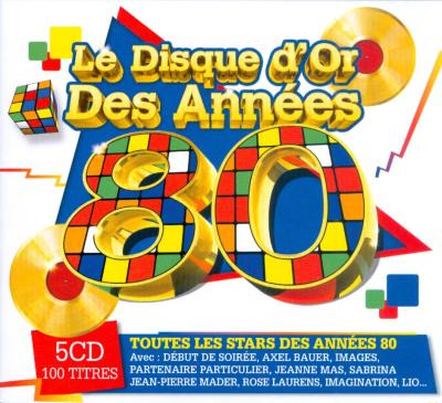 Le Disque d'Or des Annees 80 2015 -  Music