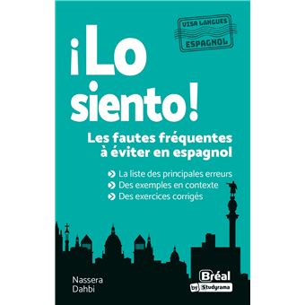 Lo Siento ! Les fautes fréquentes à éviter en espagnol