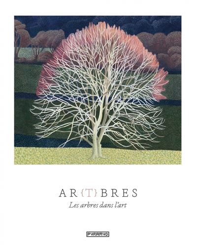 AR(T)BRES - Les arbres dans l'art - Angus Hyland - broché