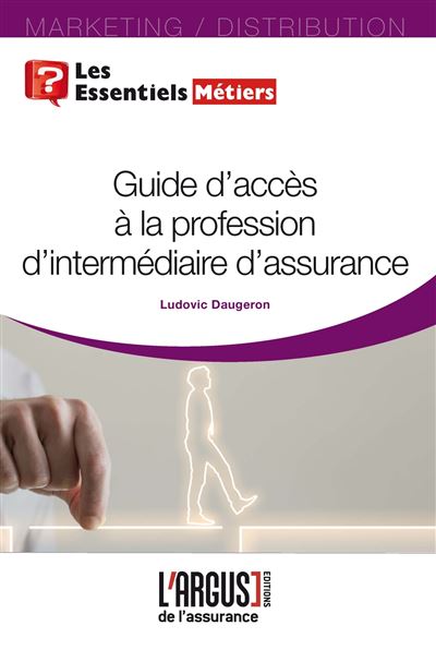 Guide de l'intermédiaire en assurance