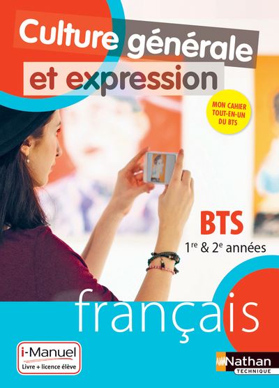 Cahier Culture générale et expression Français BTS 1ère et 2ème années