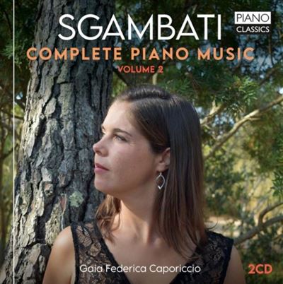 Giovanni Sgambati : Intégrale de l'œuvre pour piano, Volume 2