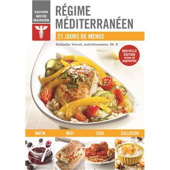 Regime Mediterranneen Savoir Quoi Manger Nouvelle Edition