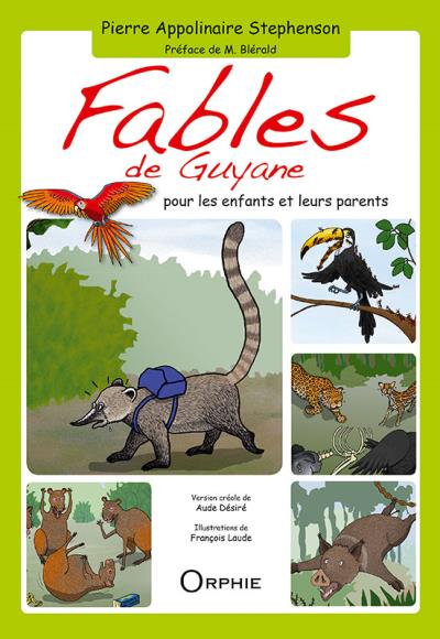 Fables de Guyane pour les enfants et leurs parents
