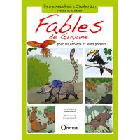 Fables de Guyane pour les enfants et leurs parents