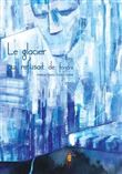 Le glacier qui refusait de fondre