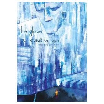 Le glacier qui refusait de fondre