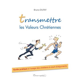 Transmettre les valeurs chrétiennes (nouveau prix)
