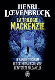 La trilogie Mackenzie