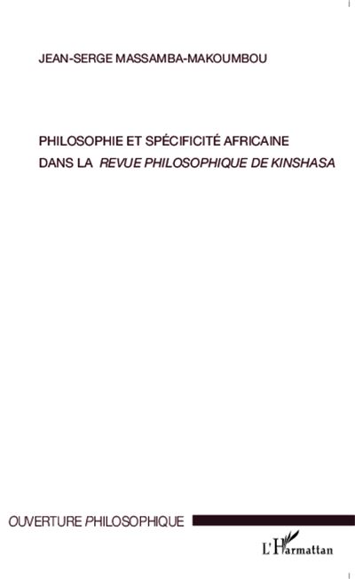 Philosophie et spécifité africaine dans la revue philosophique de Kinshasa