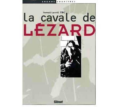 La Cavale de Lézard -  TBC - cartonné