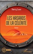 Les hasards de la célérité