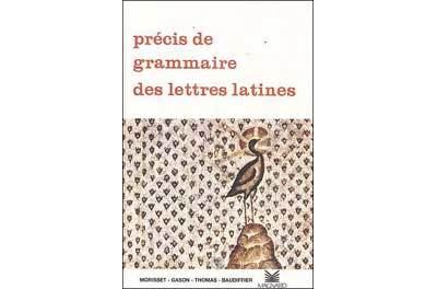 Précis de grammaire des lettres latines