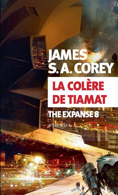 La Colère de Tiamat - James S. A. Corey - broché