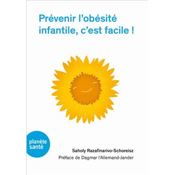 Prévenir l'obésité infantile, c'est facile !