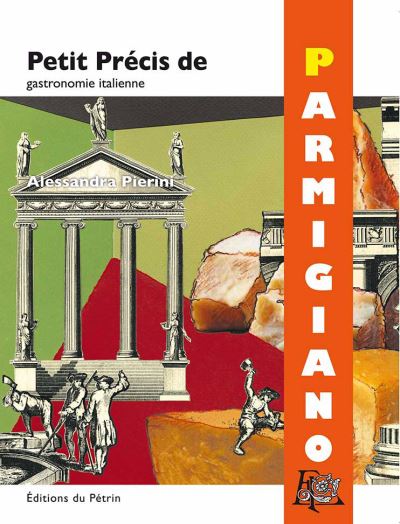 Petit Précis de Parmigiano