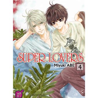 Super Lovers Tome 4 Super Lovers Miyuki Miyabe Broche Achat Livre Fnac