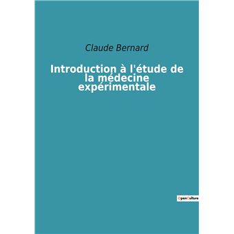 Introduction à l'étude de la médecine expérimentale