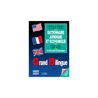 Grand Bilingue - Dictionnaire Juridique Et Economique Français-anglais ...