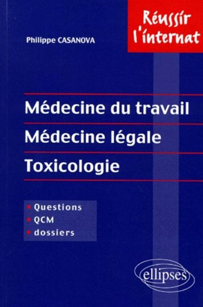 Medecine legale medecine du travail toxicologie