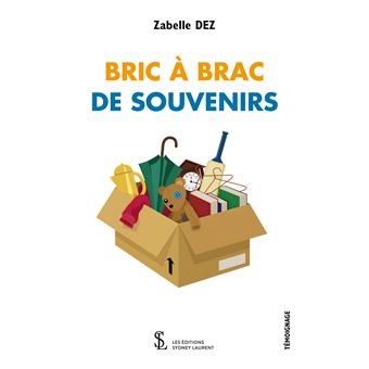 Bric à brac de souvenirs